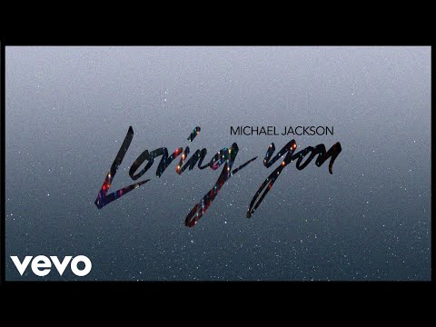 Michael Jackson - Loving You (Official Audio)