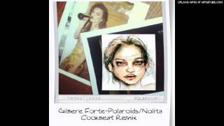 Gilbere Forte-Polaroids Nolita (Cookbeat Remix)