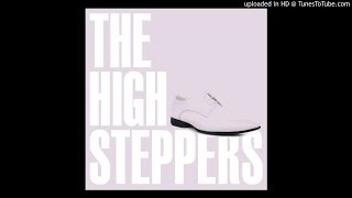 The Highsteppers - Treat Her Right