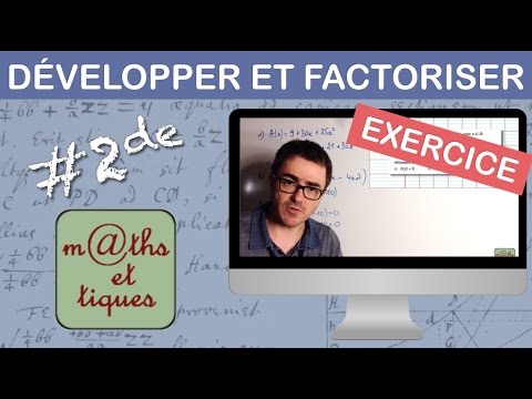 EXERCICE : Développer, factoriser une expression - Seconde