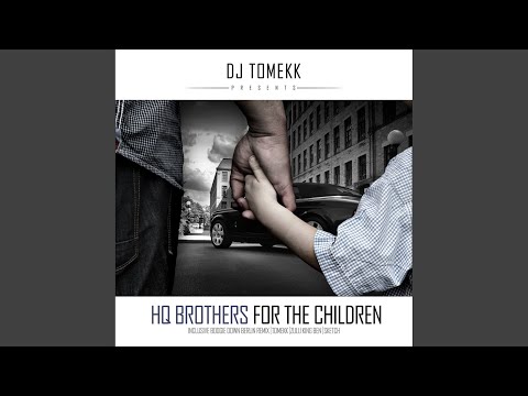 For the Children (Boogie Down Berlin Remix Feat DJ Tomekk, Zulu King Ben, Sketch)