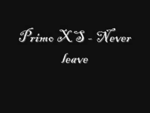Primo XS - Never leave