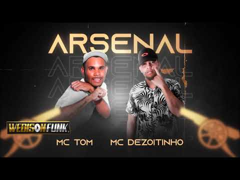 Mc tom mc Dezoitinho arsenal 