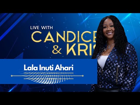 Lala Inuti Ahari: Spiritual Wealth & Finance | Live with Candice and Kris