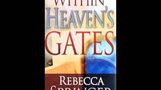 Rebeccca Springer~Within Heaven&#39;s Gate