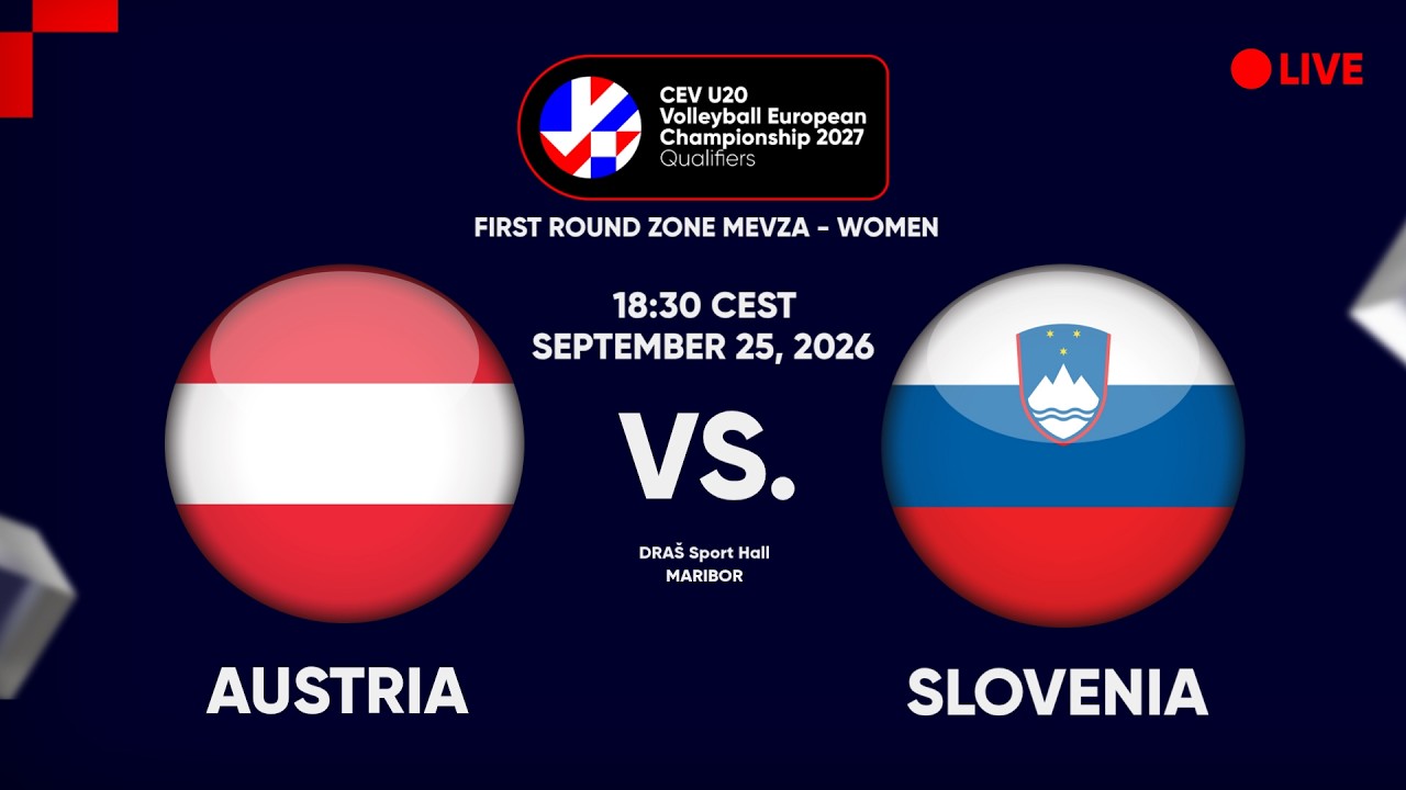 LIVE | AUSTRIA vs. SLOVENIA | CEV U20 EuroVolley 2027 Women | Qualifiers