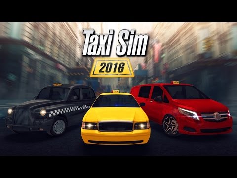 TAXI SIM 2016 Android / iOS Gameplay Video