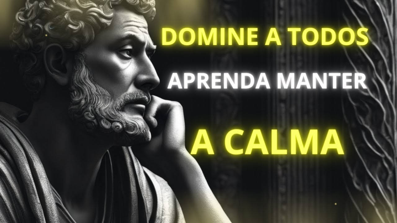 O Poder da CALMA: 7 Benefícios que Você Precisa Conhecer l Estoicismo l (VÍDEO MOTIVACIONAL)