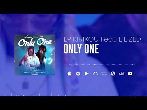 LP Kirikou Feat.  Lil Zed - Only One (Remix) (Son Officiel)