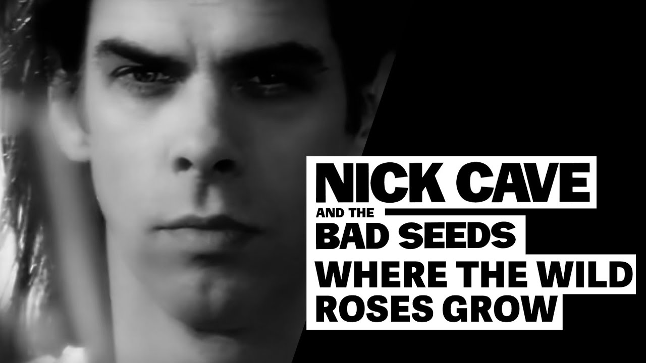 Nick Cave & The Bad Seeds ft. Kylie Minogue - Where The Wild Roses Grow (Official HD Video) - YouTube