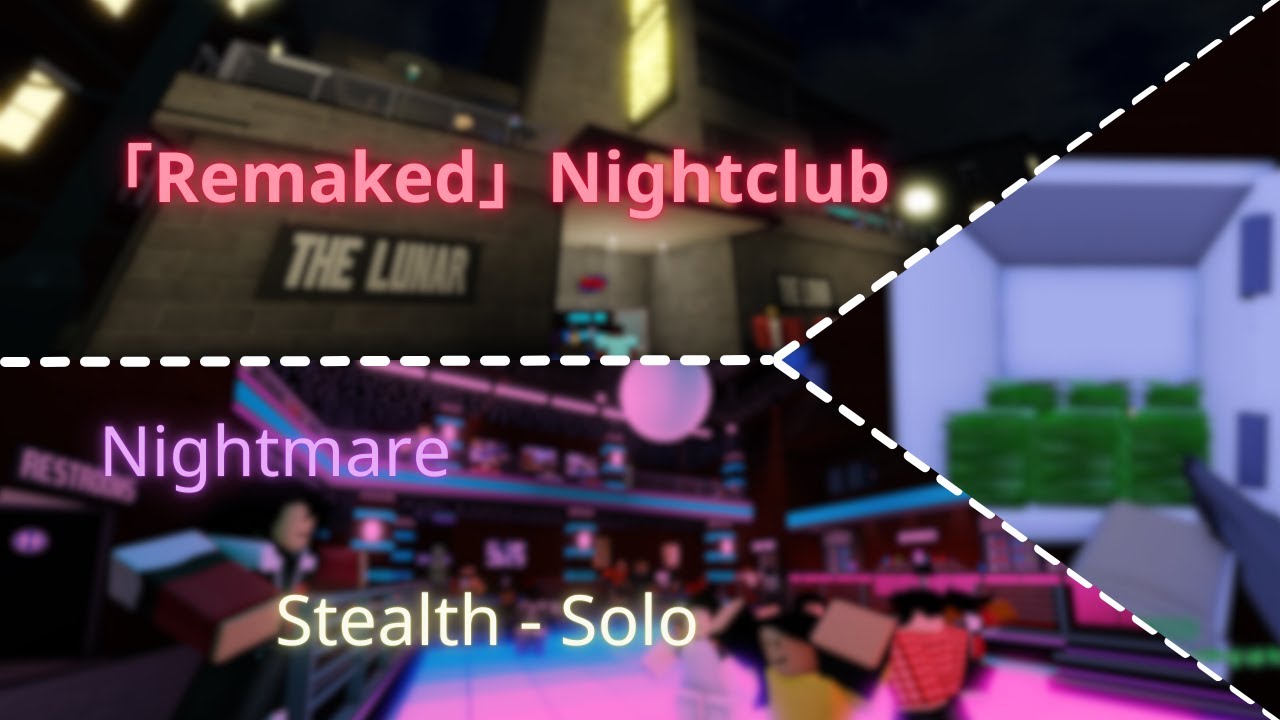 「Remaked」Nightclub (Nightmare, Stealth, Solo) | Notoriety (Roblox)