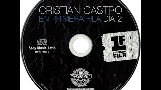 Dejame conmigo-Cristian Castro en primera fila-dia 2 CD