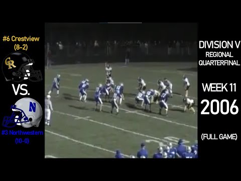 2006 OHSAA Playoffs - #6 Crestview Rebels (8-2) vs. #3 Northwestern Huskies (10-0) (FULL GAME)