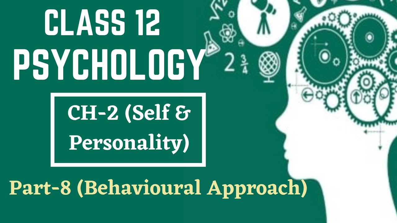 Class 12 Psychology || Chapter- 2 || Part-8 (Behavioural Approach) || @TextbookChannel