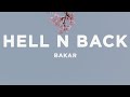 Bakar - Hell N Back (sped up) Lyrics