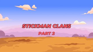 Stickman Clans/part 2