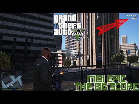 MISI EPIC PERAMPOKAN BANK EMAS TERBESAR DI KOTA !!! THE BIG SCORE, GTA 5 MOD & REDUX