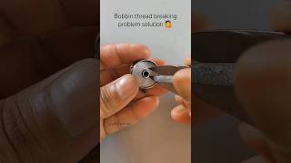 Bobbin thread breaking problem solution 💟 #reels #sewingmachine #sewinghacks #diy