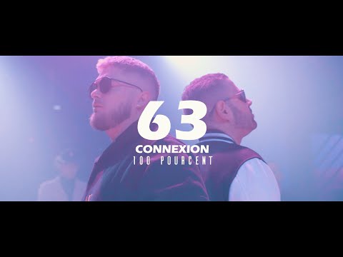 63 Connexion - 100% (Clip officiel)