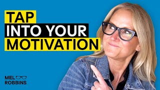 Your Proactive Approach To Self-Motivation | Mel Robbins