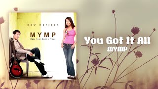 MYMP - You Got It All (Official Audio)