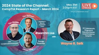 2024 State of the Channel with Wayne R. Selk from CompTIA