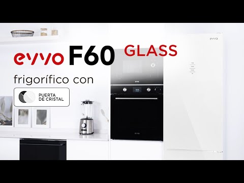 EVVO F60 GLASS | El FRIGOR&Iacute;FICO COMBI que hace BRILLAR tu COCINA