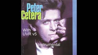 Peter Cetera - Big Mistake (Instrumental Using Ultimate Vocal Remover v5) [busy, check P.S. on desc]