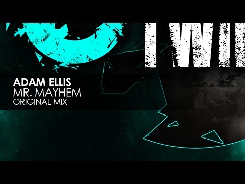 Adam Ellis - Mr. Mayhem (Original Mix)