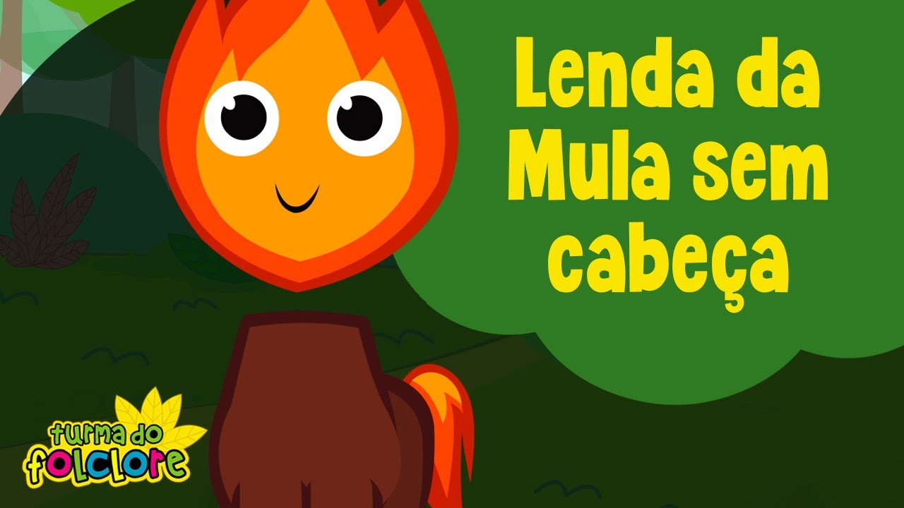 Turma do Folclore - Lenda da Mula Sem Cabeça