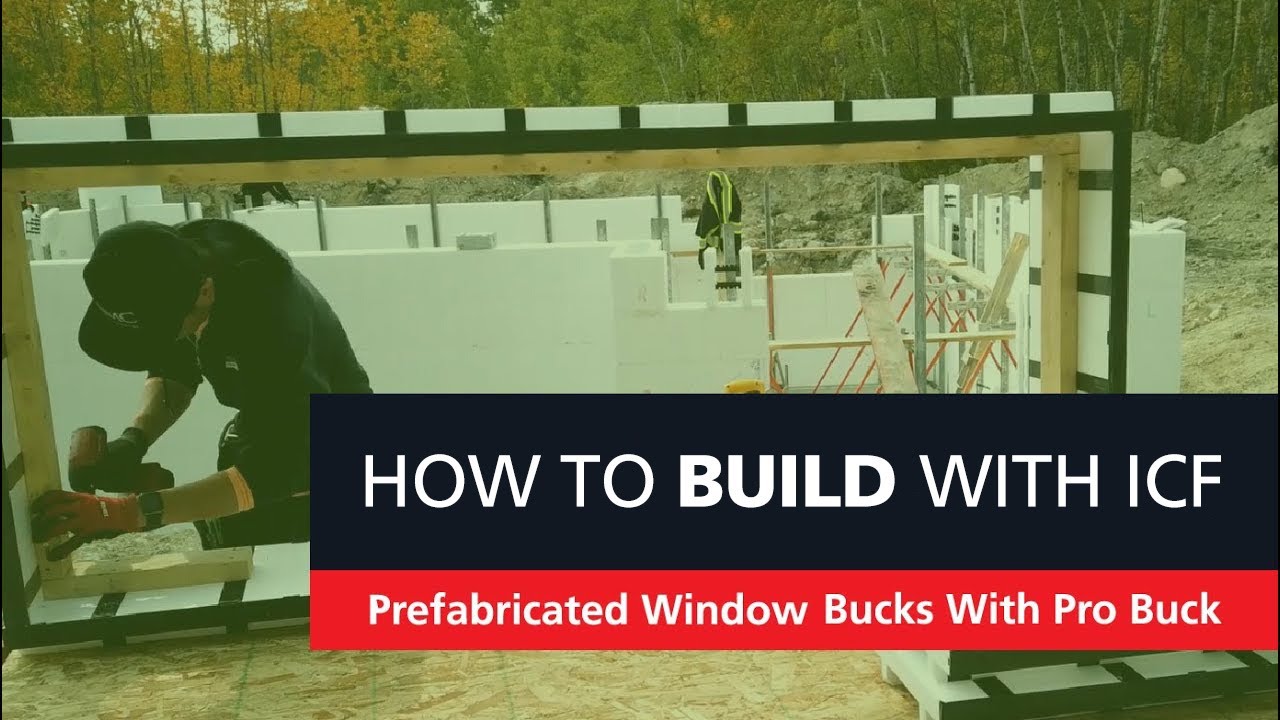 How to Install Prefab Window Bucks with Pro Buck & Logix Insulated Concrete Forms