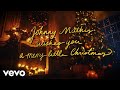 Johnny Mathis - Have Yourself a Merry Little Christmas (Official Video)