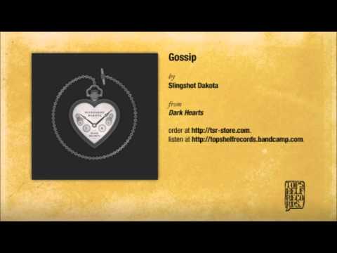Slingshot Dakota - Gossip
