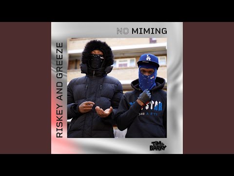 Riskey x Greeze - No Miming
