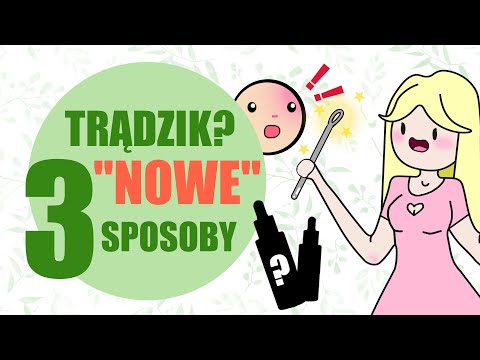 Sposoby na trądzik (3 metody!)