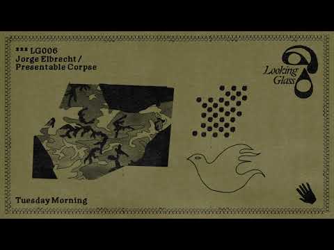 Jorge Elbrecht - Tuesday Morning