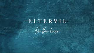 Video Eltervil - On the loose