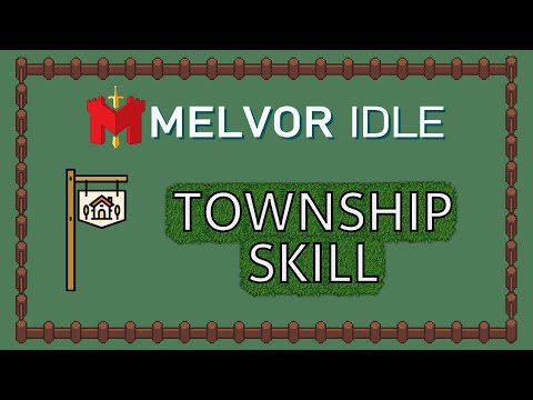 Melvor Township Guide