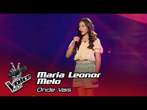 Maria Leonor Melo - "Onde Vais" | Blind Audition | The Voice Kids