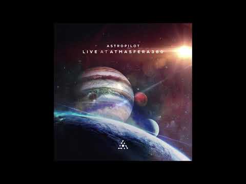 AstroPilot Live At Atmasfera 360 | Full Album