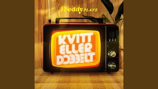 Freddy plays Kvitt eller dobbelt