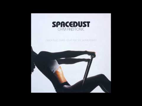Spacedust - Gym & Tonic (Original Mix) (1998)