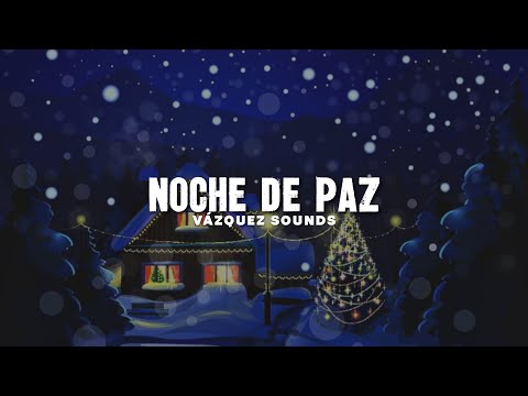 Noche De Paz - Vázquez Sounds