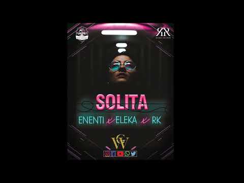 ENENTI X ELEKA X RK  - SOLITA - #GW626