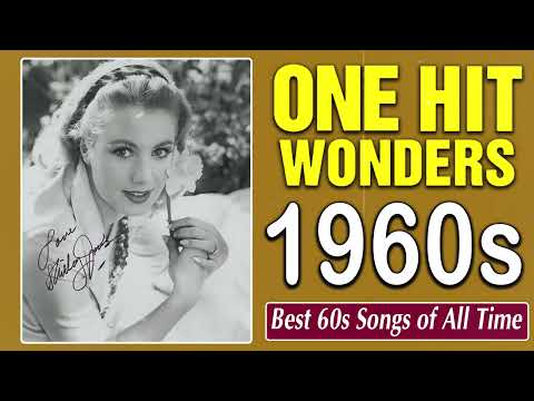 Greatest Hits 1960s One Hits Wonder Of All Time - The Best Oldies But Goodies Of 60s Songs Playlist