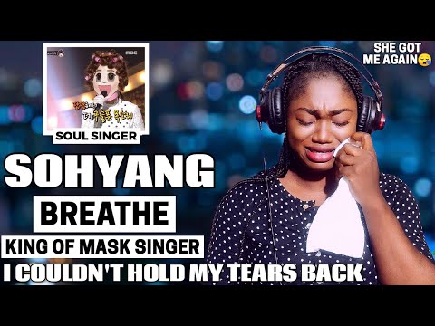 SINGER REACTS | FIRST TIME HEARING SoHyang (소향) - Breathe (한숨) REACTION!! King of Masked Singer 복면가왕