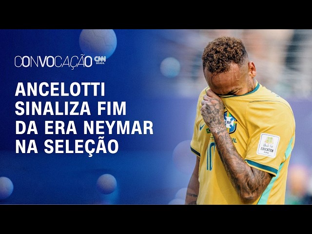 Ancelotti sinaliza FIM DE CICLO de Neymar e veteranos da Seleção | Convocação CNN