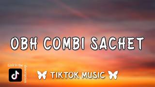 Download lagu obh Combi Sachet - Tenxi, Naykilla (TikTok Song) {Lirik} Remix, DJ JEPANG mp3