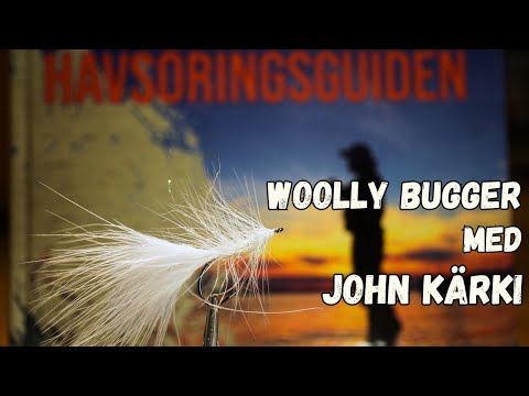 Woolly Bugger för Havsöring med John Kärki - SVENSKT TAL