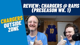 Review of Chargers @ Rams (Preseason Wk. 1)